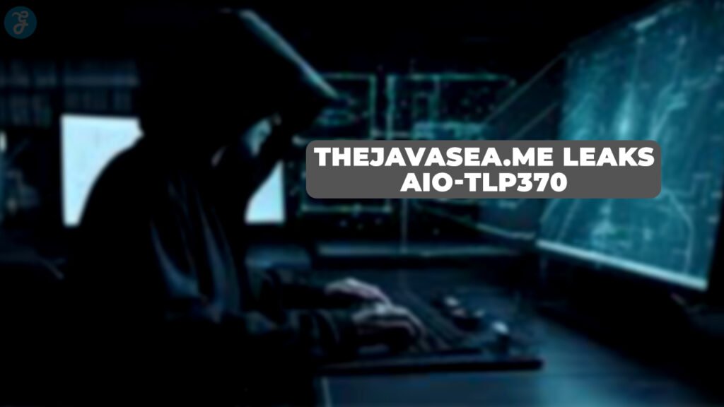 TheJavaSea.me Leaks AIO-TLP370 – A Deep Dive Into the Incident